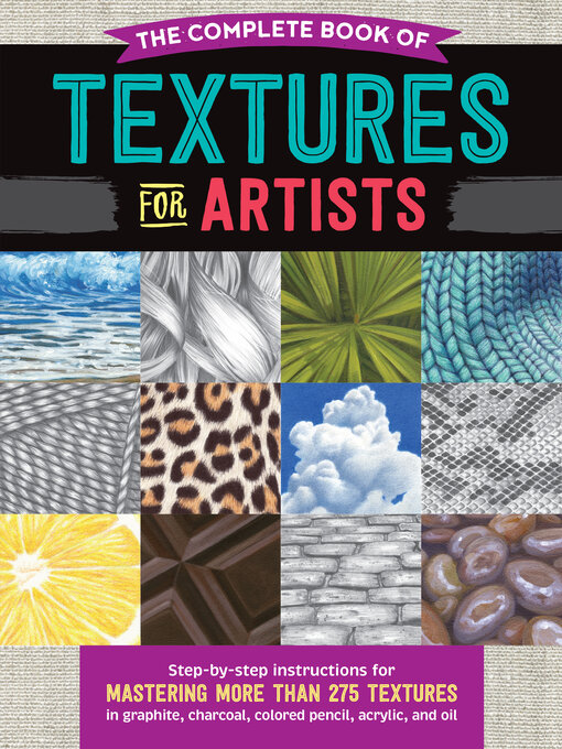 Title details for The Complete Book of Textures for Artists by Denise J. Howard - Wait list